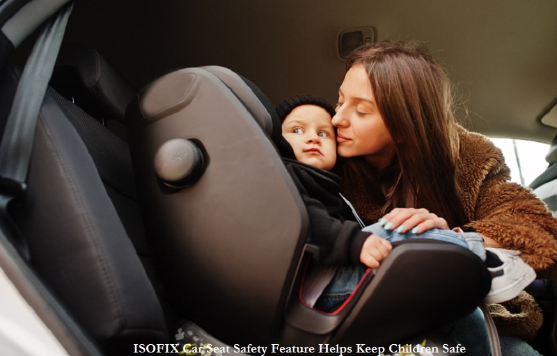 ISOFIX Car Seat Safety Feature Helps Keep Children Safe